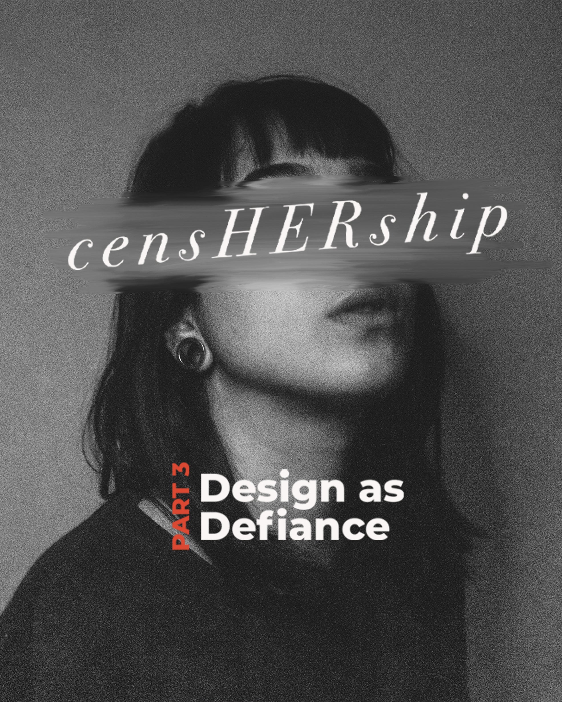 censHERship Part III: Design as Defiance - GOODKITTYCO